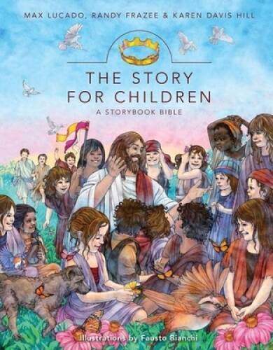 The Story for Children, a Storybook Bible – Hardcover By Lucado, Max – VERY GOOD