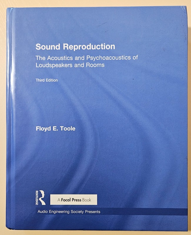 Sound Reproduction: Acoustics & Psychoacoustics of Loudspeakers & Rooms, 3rd ed