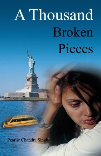A THOUSAND BROKEN PIECES By Pearlie Chandra Singh **BRAND NEW**