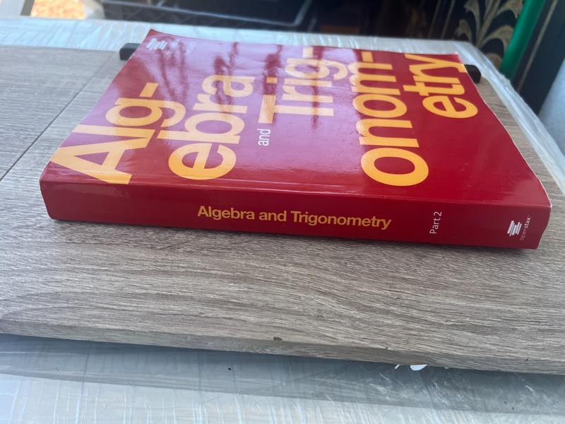 Algebra and Trigonometry by OpenStax, paperback, Part 2, Chapters 8-13 gallery