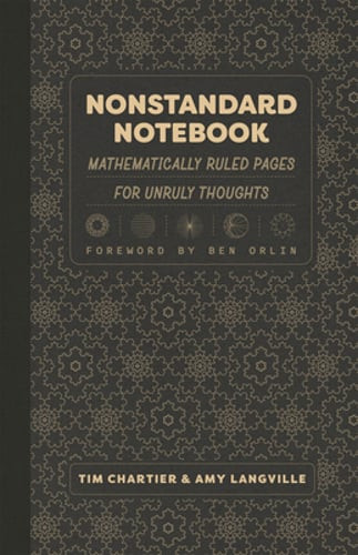 Nonstandard Notebook: Mathematically Ruled Pages for Unruly Thoughts by Chartier