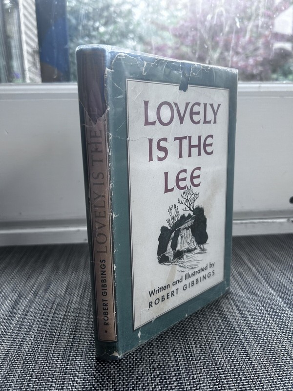 LOVELY IS THE LEE by Robert Gibbings 1945 HC/DJ 1st Ed Illustrated
