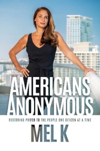 Mel K Americans Anonymous (Paperback)