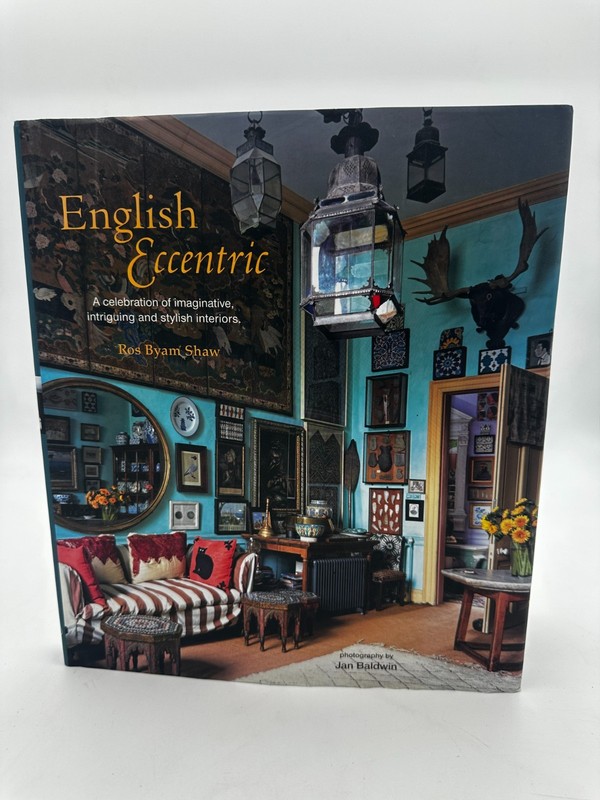 English Eccentric by Ros Byam Shaw 2014 – Hardcover