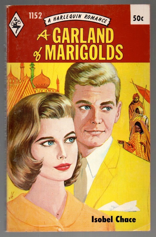 A Garland of Marigolds Harlequin Romance Novel #1152 Isobel Chace 1968 Red Sides