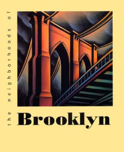 The Neighborhoods of Brooklyn (Neighborhoods of New York City) – GOOD