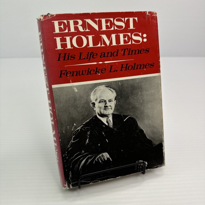 Ernest Holmes His Life and Times Fenwicke L. Holmes Hardcover 1970 Dodd Mead &Co