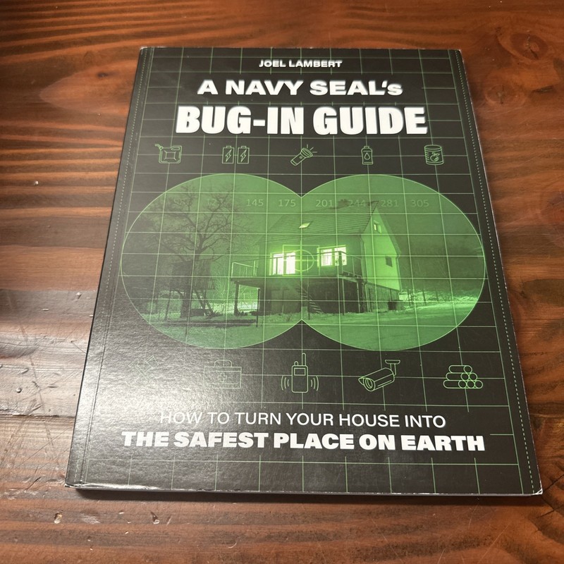 A Navy Seals Bug-In-Guide (Used copy)