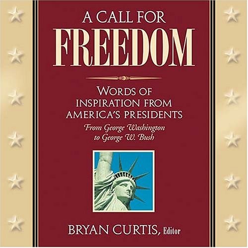 A Call for Freedom Hardcover Bryan Curtis