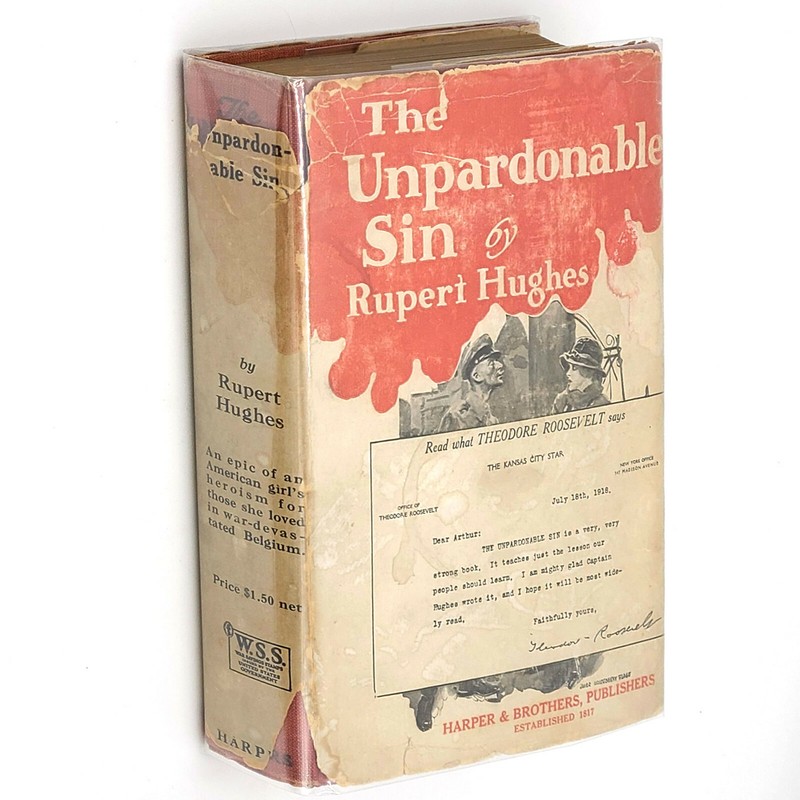 The Unpardonable Sin 1918 RUPERT HUGHES Early Printing Novel of World War I