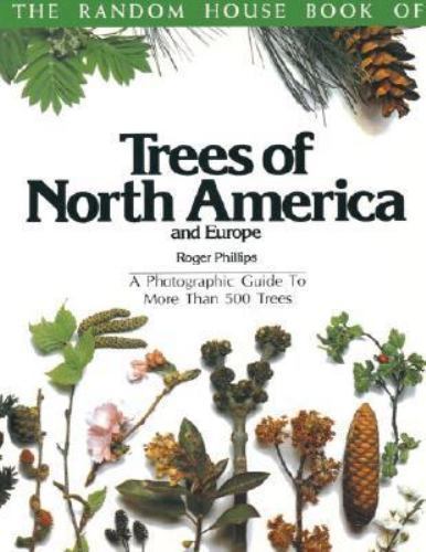 Trees of North America and Europe by Phillips, Roger