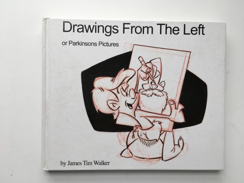 Drawings from the Left or Parkinsons Pictures SIGNED James Tim Walker 2010
