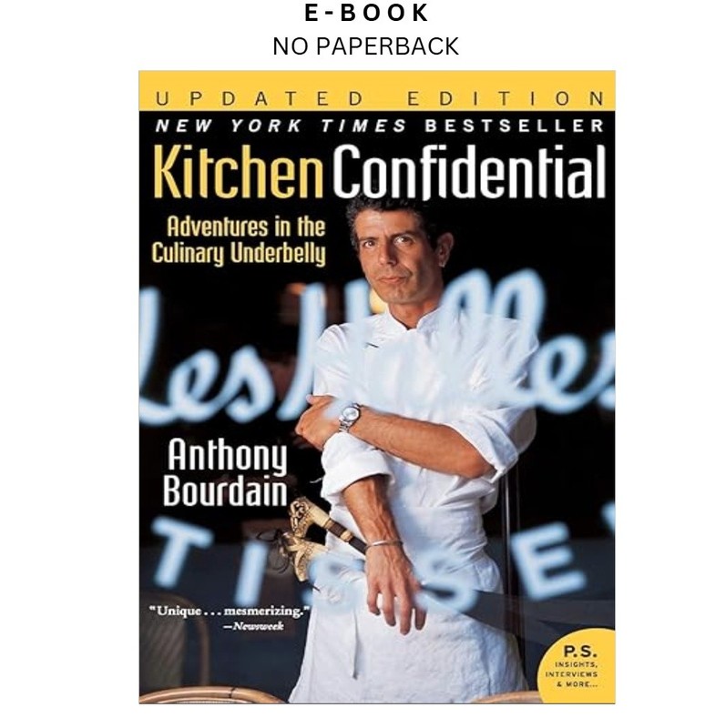 Kitchen Confidential Updated Edition: Ad, Anthony Bourdain 2007