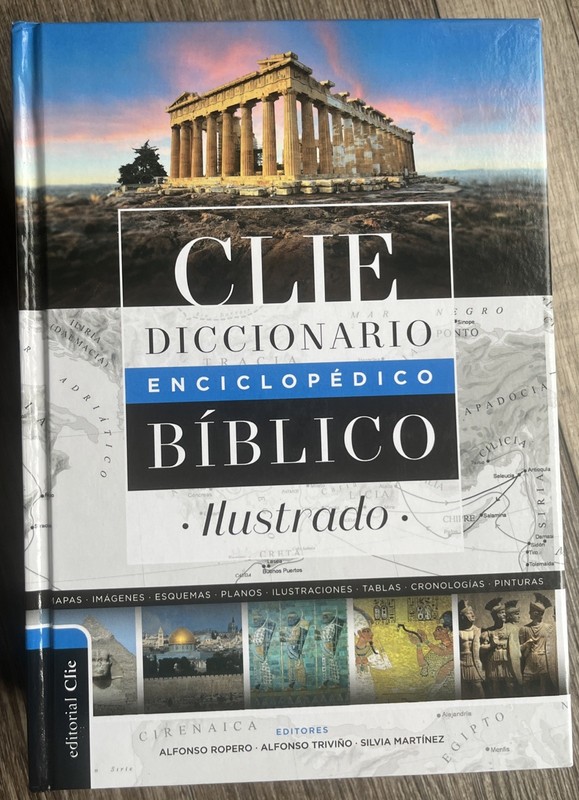 Diccionario Enciclopédico Bíblico Ilustrado CLIE by Zondervan and Alfonso Ropero