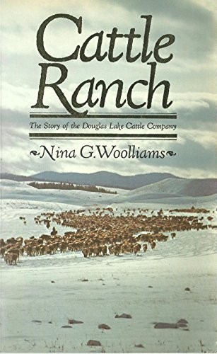 Cattle Ranch the Story of the – VERY GOOD