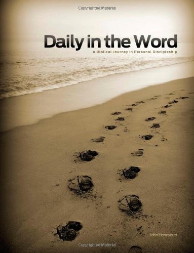 Daily in the Word (Revised Third Edition): A Biblical Journey in Personal Di…