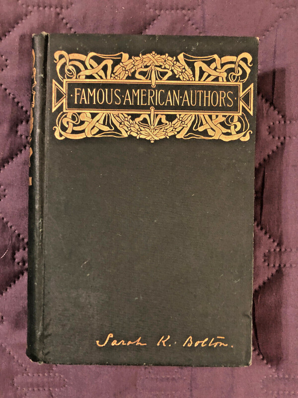FAMOUS AMERICAN AUTHORS, by Sarah K. Bolton, HB, 1st Edition, 1887, Ex-Lib, VG-