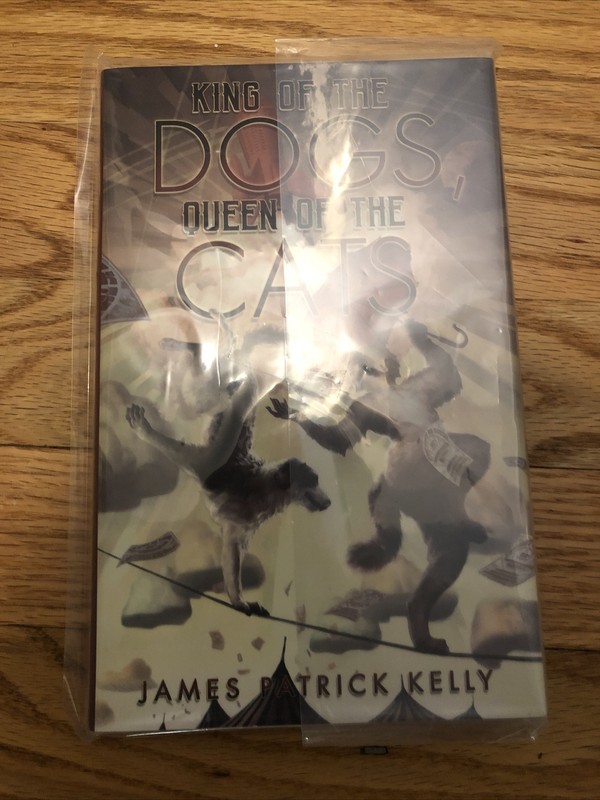 JAMES PATRICK KELLY KING THE DOGS QUEEN OF THE CATS SIGNED SUBTERRANEAN NEW #533