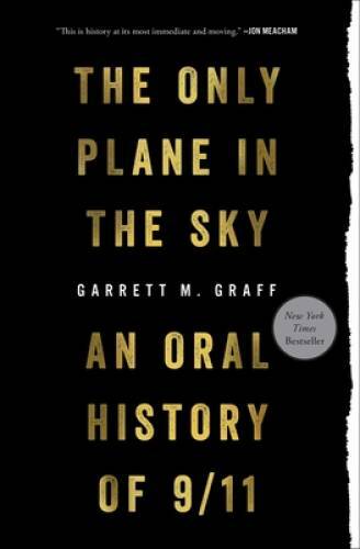 Only Plane in the Sky: An Oral History of 9/11 – Paperback – VERY GOOD