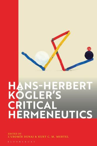 Hans-herbert Kögler’s Critical Hermeneutics, Hardcover by Mertel, Kurt C. M. …