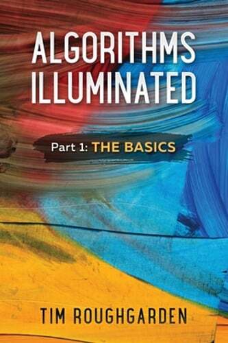 Algorithms Illuminated (Part 1): The Basics by Tim Roughgarden: Used