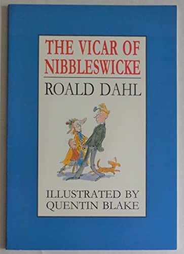 The Vicar of Nibbleswicke – Paperback, by Roald Dahl Quentin Blake – Very Good n