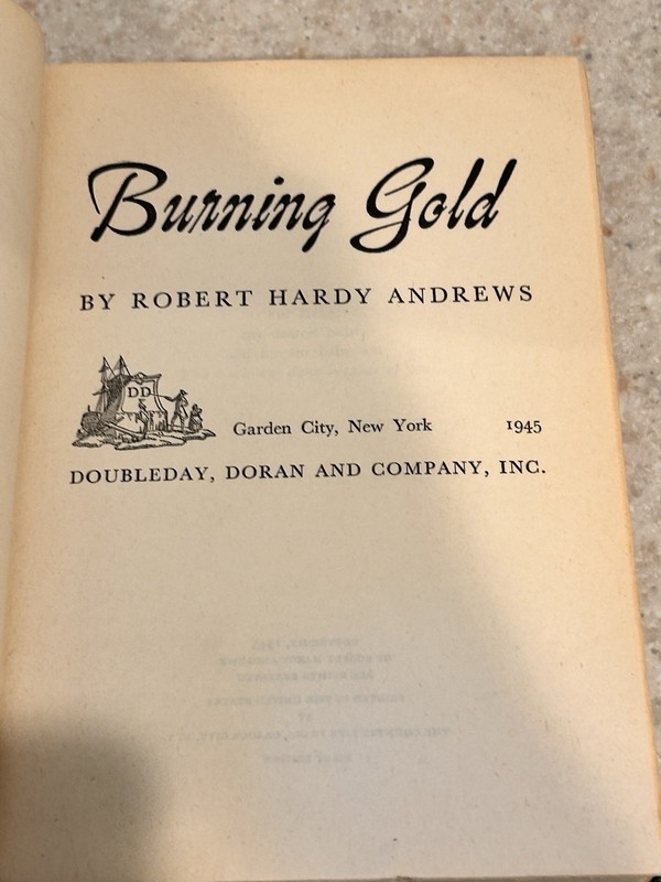 SIGNED Robert Hardy Andrews “Burning Gold” HC 1945 1st Ed. 1st Print RARE No DJ gallery