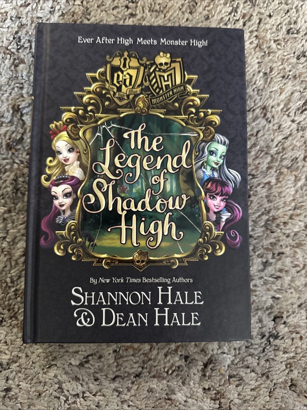 Monster High/Ever After High: The Legend of Shadow High (Ever After High: Mo…