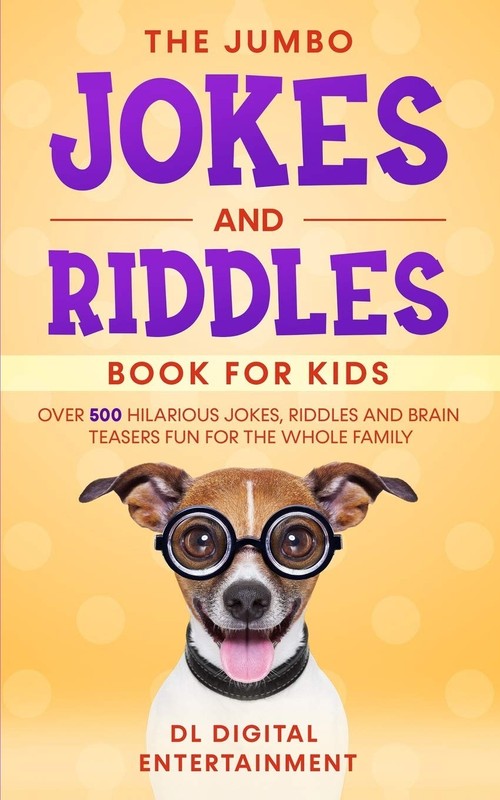 The Jumbo Jokes and Riddles Book for Kids: Over 500 Hilarious Jokes, Riddles…