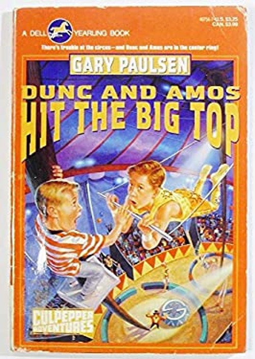 Dunc and Amos Hit the Big Top Paperback Gary Paulsen