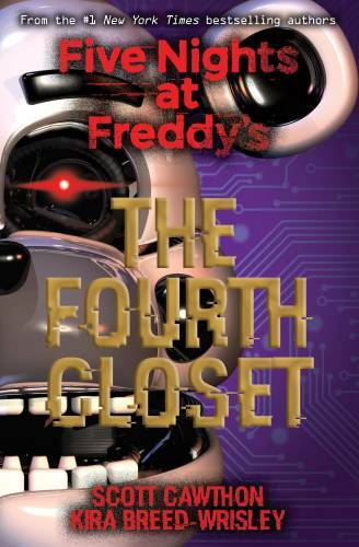The Fourth Closet (Five Nights at Freddy’s) – Paperback – VERY GOOD