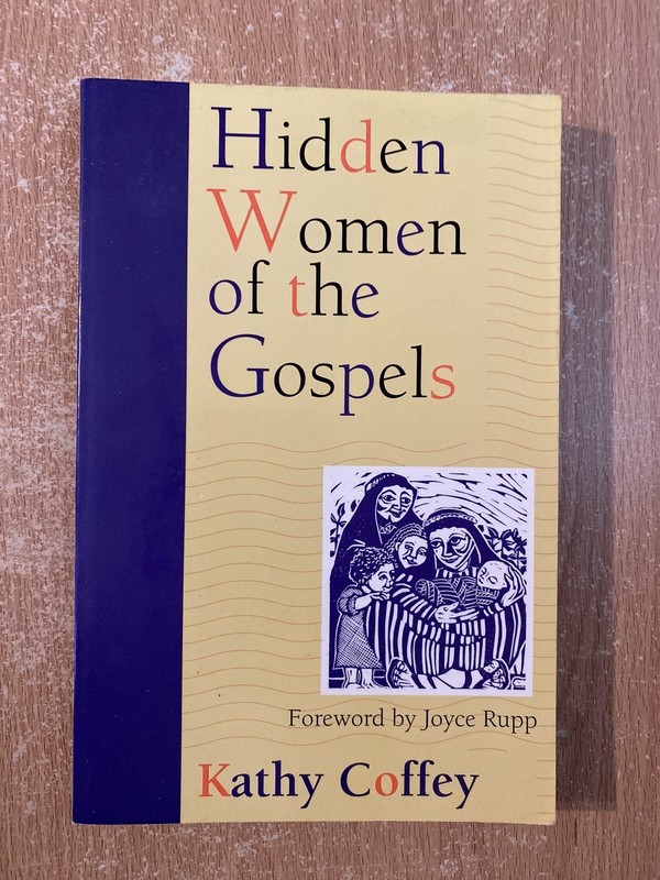 Hidden Women Of The Gospels by Kathy Coffey (1996 Paperback)