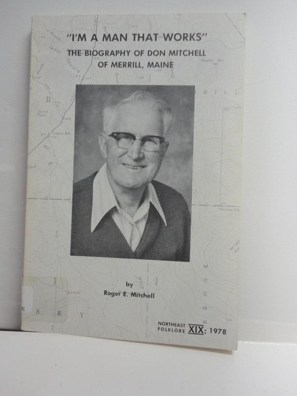 Don Mitchell Biography Merrill Maine 1979 Ex Library Softcover 130 Pages