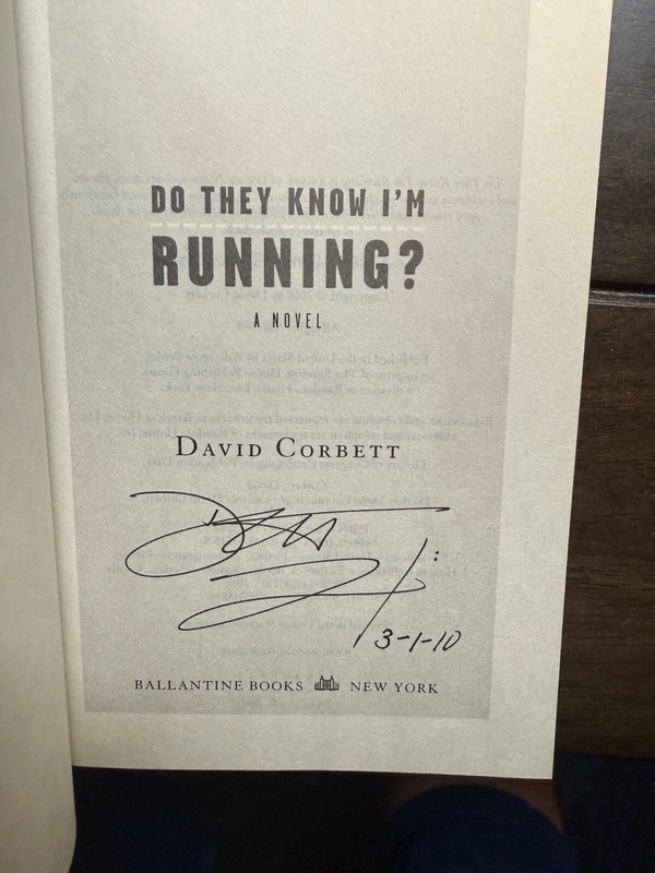 David Corbett «Do They Know I’m Running?» Softcover First Edition Signed