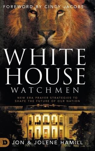 Jon Hamill Jolene Hamill White House Watchmen (Hardback)