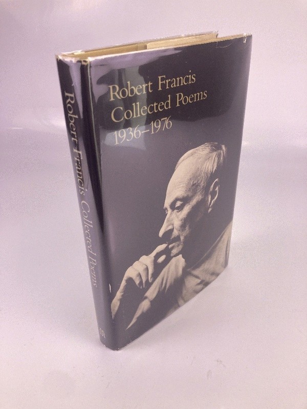 Robert Francis Collected Poems 1936-1976 Hardcover First Edition