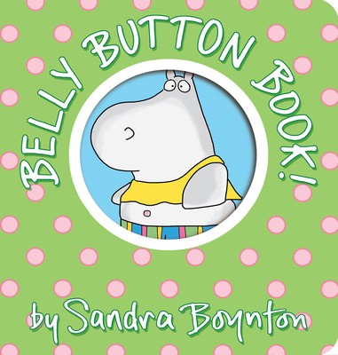Belly Button Book (Boynton on Board) by Sandra Boynton