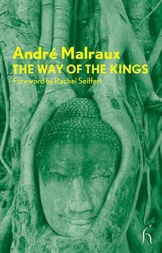 The Way of the Kings (Hesperus Modern Voices), Malraux, André Book