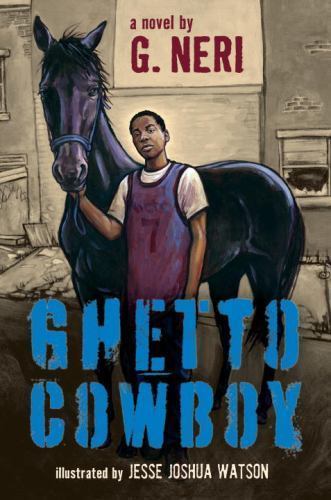 Ghetto Cowboy; the inspiration for Concrete Co- 9780763649227, G Neri, hardcover