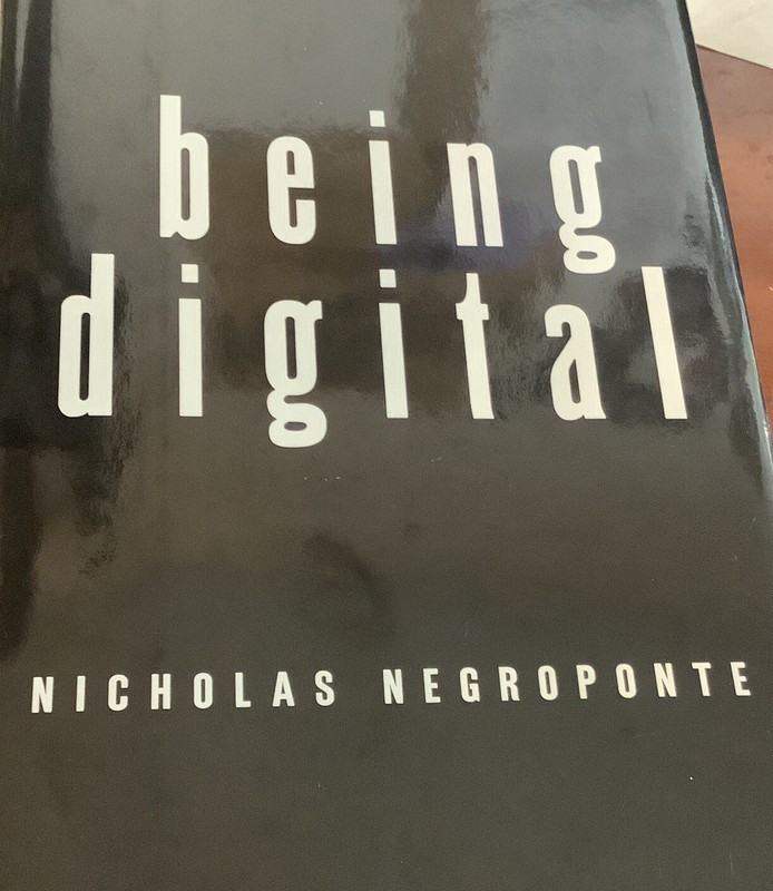 Nicholas NEGROPONTE / Being Digital 1995- New