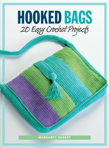 Hooked Bags : 20 Easy Crochet Projects by Margaret Hubert (2006, Trade…
