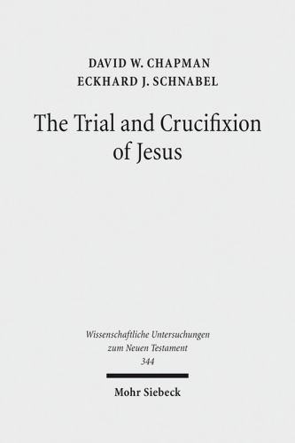 Trial and Crucifixion of Jesus : Texts and Commentary, Paperback by Chapman, …