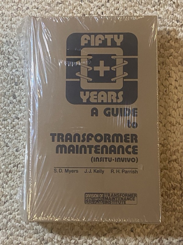 New 1981 Fifty Years A Guide to Transformer Maintenance by Myers, Kelly, Parrish