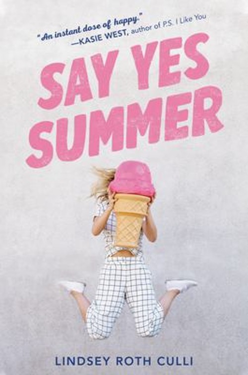 Say Yes Summer Hardcover Lindsey Roth Culli