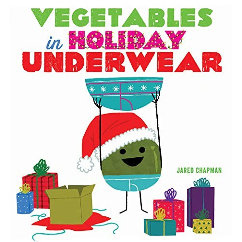 VEGETABLES IN HOLIDAY UNDERWEAR By Jared Chapman – Hardcover **BRAND NEW**