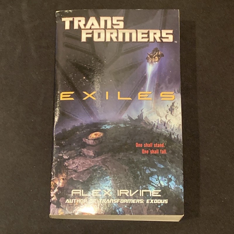 Transformers Exiles By Alex Irvine 2011 1st Edition 1st Printing Del Rey Hasbro