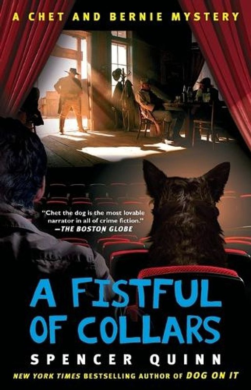 A Fistful of Collars: A Chet and Bernie Mystery by Spencer Quinn (English) Paper