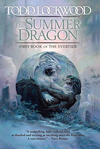 THE SUMMER DRAGON (EVERTIDE) By Todd Lockwood – Hardcover **Mint Condition**