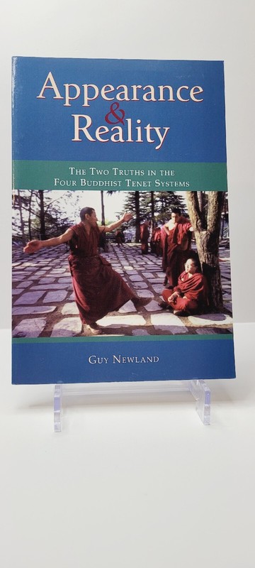 Appearance and Reality: The Two Truths in the Four Buddhist Tenet Systems