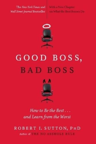 Robert I Sutton Good Boss, Bad Boss (Paperback) (UK IMPORT)